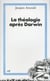 La Théologie après Darwin