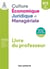 L'entreprise : culture économique, juridique et managériale (CEJM) : 2e année BTS (2021) - pochette - livre du professeur