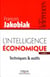 L'intelligence économique - techniques & outils (2e édition)