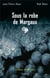 Sous la robe de Margaux
