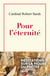Pour l'éternité