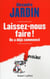 Laissez-nous faire ! on a déjà commencé