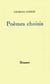 Poèmes choisis et pièces en prose