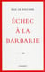 Echec à la barbarie