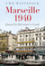 Marseille 1940 : Quand la littérature s'évade