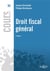 Droit fiscal général (9e édition)