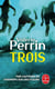 Trois