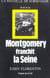 Montgomery franchit la seine - tome 4 - vol04