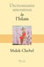 Dictionnaire amoureux : de l'Islam