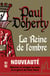 La reine de l'ombre