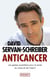 Anticancer - les gestes quotidiens pour la santé du corps et de l'esprit