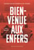 Bienvenue aux enfers : Écoutons ceux que l'on ne veut pas entendre