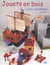 Jouets en bois a faire soi-meme