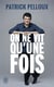 On ne vit qu'une fois