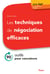 Les techniques de négociation efficaces - 80 outils pour convaincre