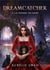 Dreamcatcher t3 - la guerre du sidhe