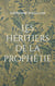 Les héritiers de la prophétie : Tome 1