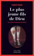Le plus jeune fils de Dieu - (un Évangile de Bière-Fiction)