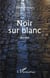 Noir sur blanc
