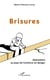 Brisures - abécédaire au pays de l'enfance en danger