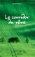 Le corridor du rêve