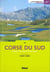 Corse du sud - Ajaccio, Porto, Propriano, Porto-Vecchio