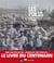 Les poilus - lettres et témoignages des Français dans la Grande Guerre (1914-1918)