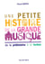 Une petite histoire de la grande musique - de la préhistoire à la techno
