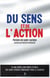 Du sens et de l'action : paroles de saint-cyriens