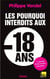 Les pourquoi interdits aux moins de 18 ans