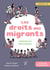 Les droits des migrants - 4 histoires de déracinement