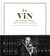 Le vin par Antoine Petrus