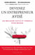 Devenez un entrepreneur avisé - les meilleurs outils et conseils pour réussir