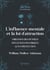 L'influence mentale et La Loi d'Attraction