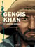 Gengis Khan et l'empire Mongol - de la Chine à l'Europe