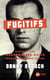 Fugitifs : histoire des mercenaires nazis pendant la guerre froide