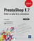 PrestaShop 1.7 - créer un site de e-commerce (2e édition)