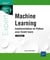 Machine Learning : Implémentation en Python avec Scikit-learn (2e édition)