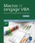 MACROS ET LANGAGE VBA - DECOUVREZ LA PROGRAMMATION SOUS EXCEL (3E EDITION)