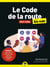Le code de la route pour les nuls (édition 2023/2024)