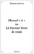 Manuel "A" ou le dernier verre de rosée