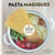 Pasta magiques