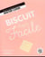 Super facile - biscuit