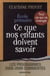 École primaire - ce que nos enfants doivent savoir
