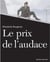 Le prix de l'audace