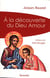 A la découverte du Dieu amour