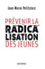 Prévenir la radicalisation des jeunes