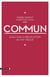 Commun - essai sur la révolution au XXIe siècle