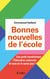 Bonnes nouvelles de l'école