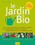 Le jardin bio (2e édition)